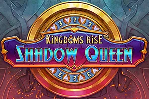 Playtech : Kingdoms Rise: Shadow Queen™ - RIVAL168