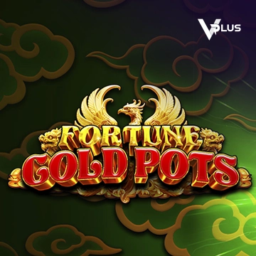 Vplus : Fortune Gold Pots - RIVAL168