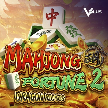Vplus : Mahjong Fortune 2: Dragon Riches - RIVAL168