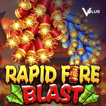 Vplus : Rapid Fire Blast - RIVAL168