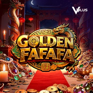 Vplus : GOLDEN FAFAFA - RIVAL168