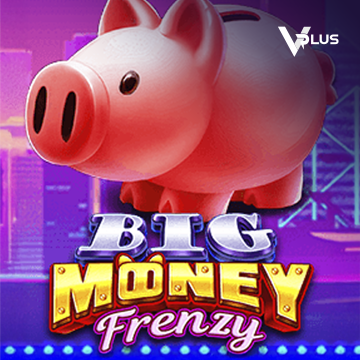 Vplus : Big Money Frenzy - RIVAL168