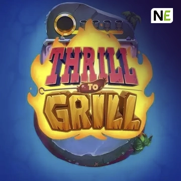 NetEnt : Thrill to Grill - RIVAL168