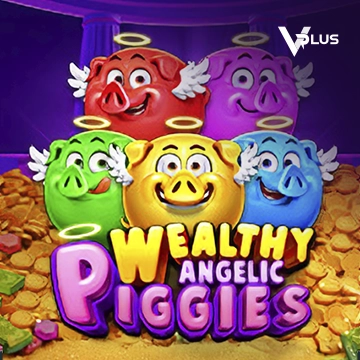 Vplus : Piggies Wealthy Angelic - RIVAL168