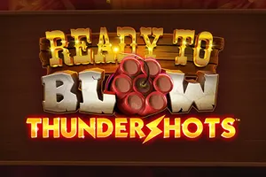 Playtech : Ready to Blow Thundershots - RIVAL168