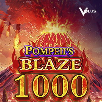 Vplus : Pompeii``s Blaze 1000 - RIVAL168