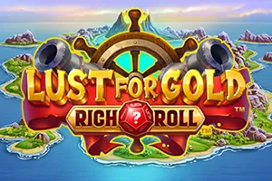 Playtech : Rich Roll: Lust for Gold! - RIVAL168
