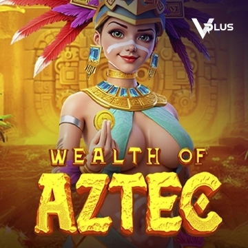 Vplus : Wealth of Aztec - RIVAL168