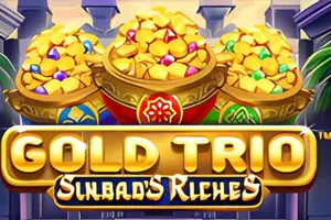 Playtech : Gold Trio: Sinbads Riches - RIVAL168