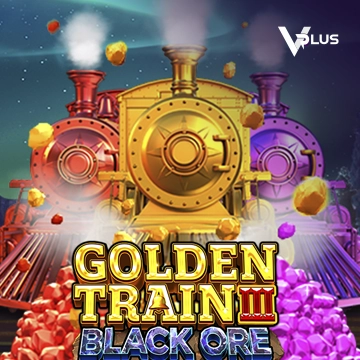 Vplus : Golden Train III : Black Ore - RIVAL168